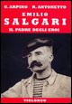 Emilio Salgari. Il padre degli eroi