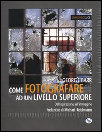 Come fotografare a un livello superiore