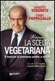 Verso la scelta vegetariana. Il tumore si previene anche a tavola