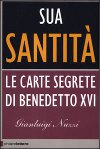 Sua Santità. Le carte segrete di Benedetto XVI 