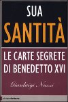 Sua Santità. Le carte segrete di Benedetto XVI 