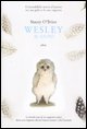 Wesley il gufo. L'incredibile storia d'amore tra un gufo e la sua ragazza