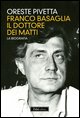 Franco Basaglia, il dottore dei matti