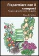 Risparmiare con il compost