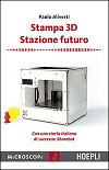 Stampa 3D. Stazione futuro