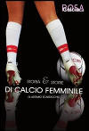 Storia e storie di calcio femminile