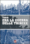 Era la guerra delle trincee