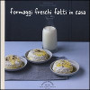 Formaggi freschi fatti in casa