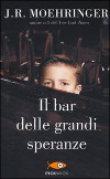 Il bar delle grandi speranze