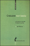 Crescere non basta