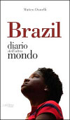 Brazil. Diario dall'altro mondo