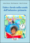Fiabe e favole nella scuola dell'infanzia e primaria