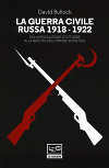 La guerra civile russa 1918-1922