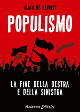 Populismo La fine della destra e della sinistra