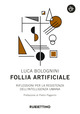 Follia artificiale