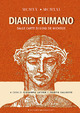 1920-1921. Diario fiumano. Dalle carte di Luigi De Michelis