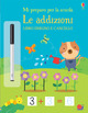 Le addizioni. Mi preparo per la scuola. Libro disegno e cancello