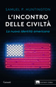 L'incontro delle civiltà. La nuova identità americana