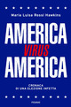 America virus America. Cronaca di una elezione infetta
