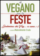 Il vegano per le feste. Indovina chi veg... a cena ;-)