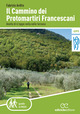 Il cammino dei protomartiri francescani. Anello di 6 tappe nella valle ternana